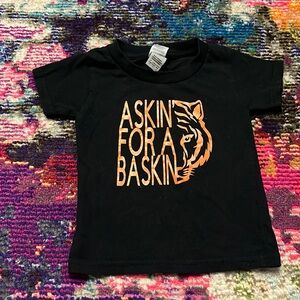 Askin’ for a Baskin’ T-Shirt